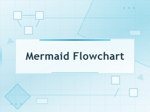 Mermaid Flowchart Syntax Examples and Code Templates