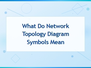 Network Topology Diagram Symbols and Their Meanings Explained