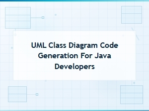 Uml Class Diagram Code Generation for Java Developers